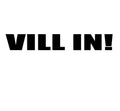 Vill in!
