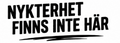 Nykterhet finns inte här